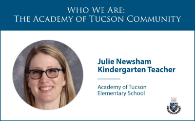 Getting to Know Us: Academy of Tucson Teacher Spotlight 